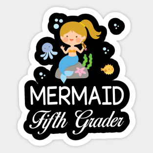 Mermaid Student Fifth Grader Back To School Sister Daughter Sticker
